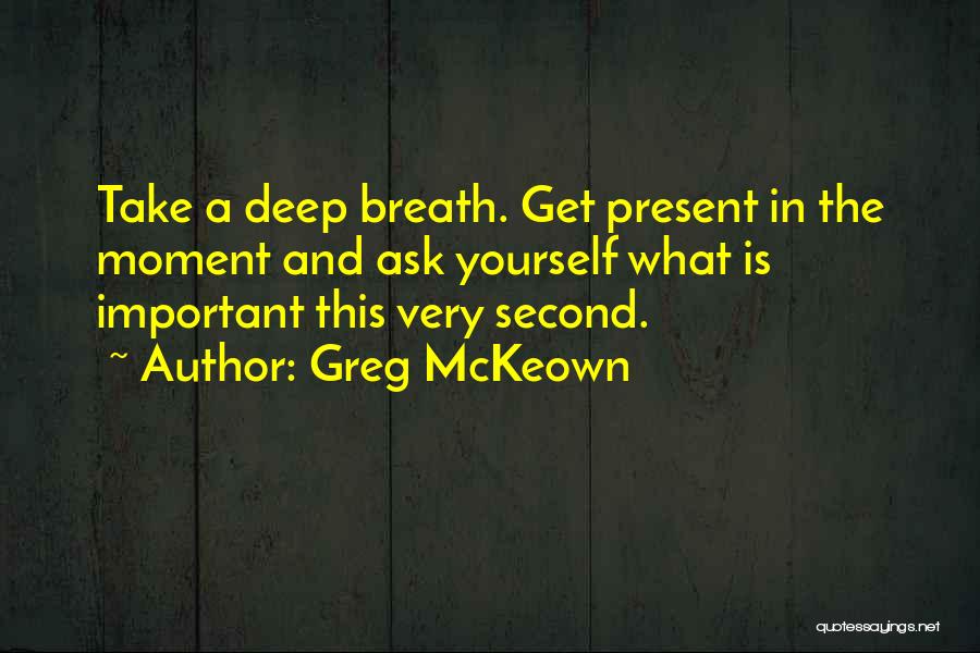 Greg McKeown Quotes 1353647