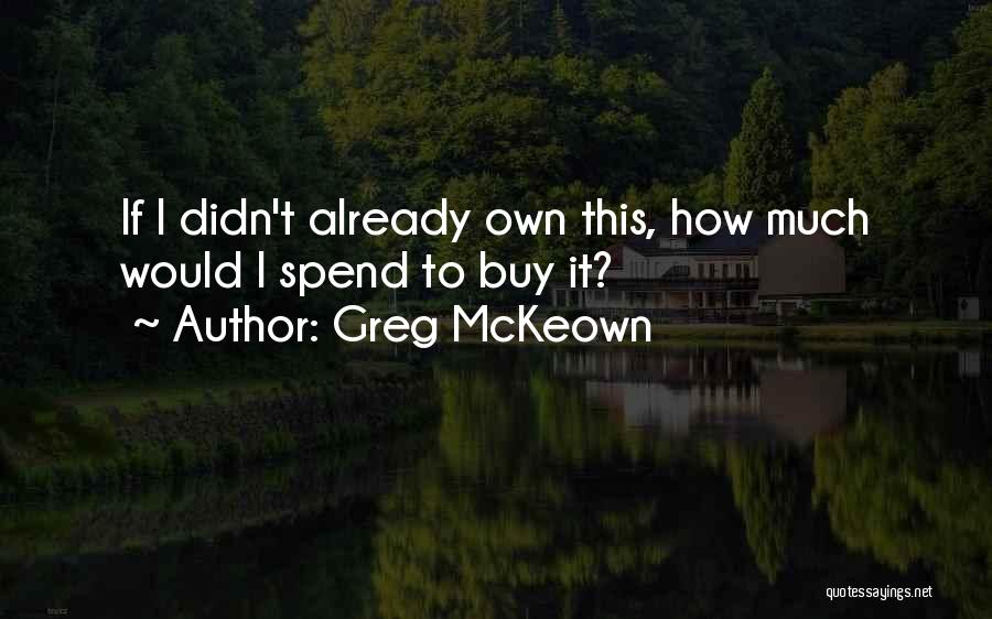 Greg McKeown Quotes 527574