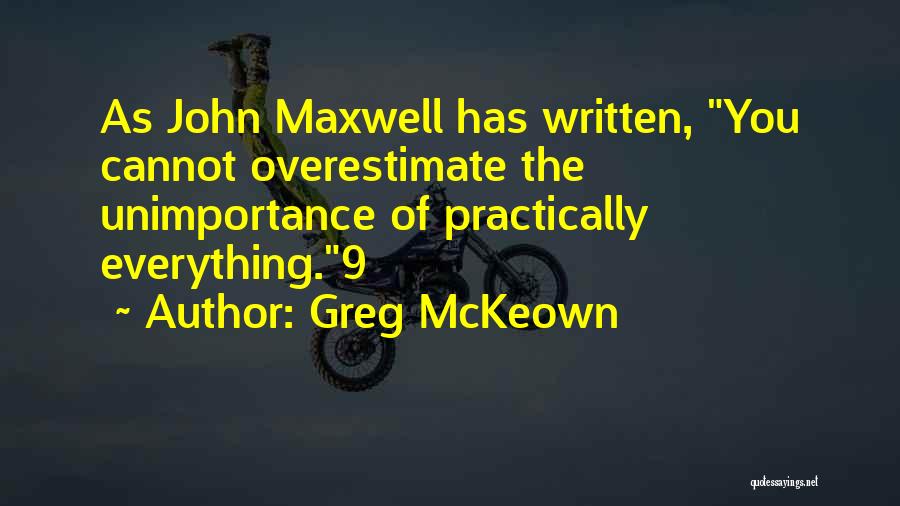 Greg McKeown Quotes 599515