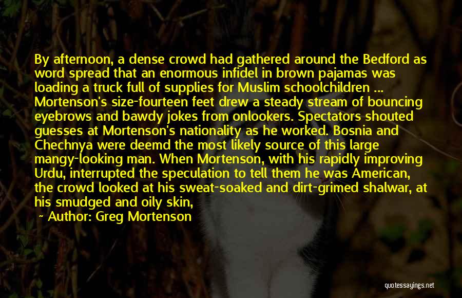 Greg Mortenson Quotes 218767