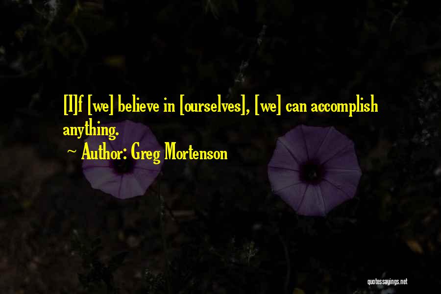 Greg Mortenson Quotes 374195