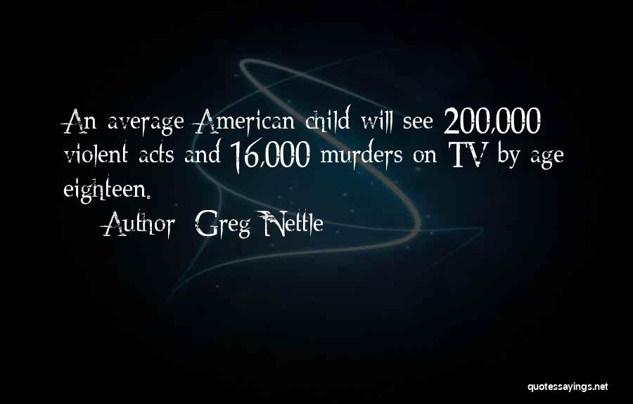 Greg Nettle Quotes 480326