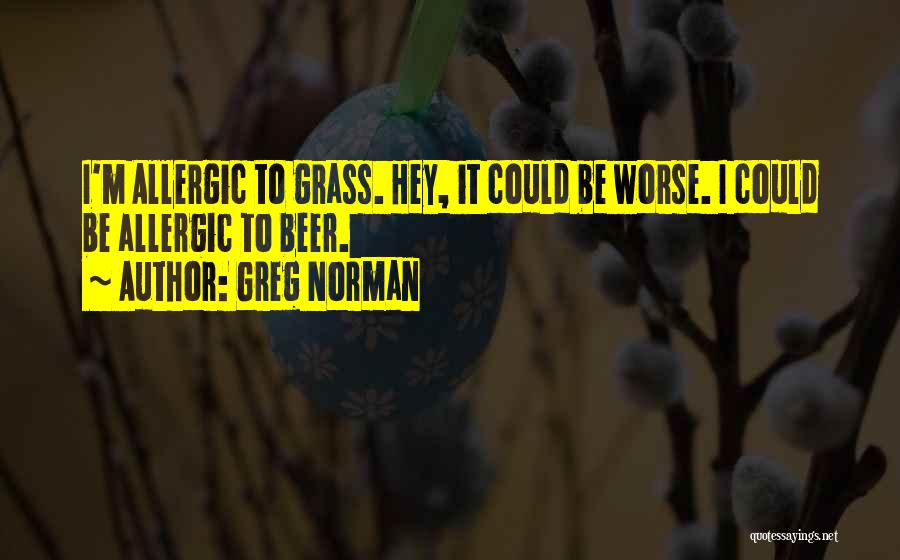 Greg Norman Quotes 134599