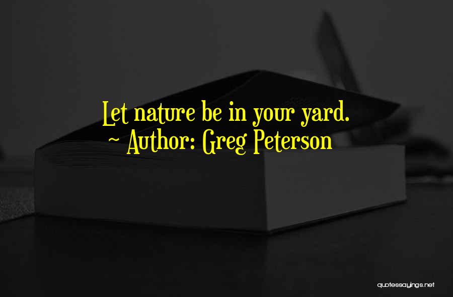 Greg Peterson Quotes 937247