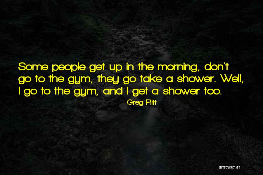 Greg Plitt Quotes 1793691 Greg Plitt Quotes 1793691