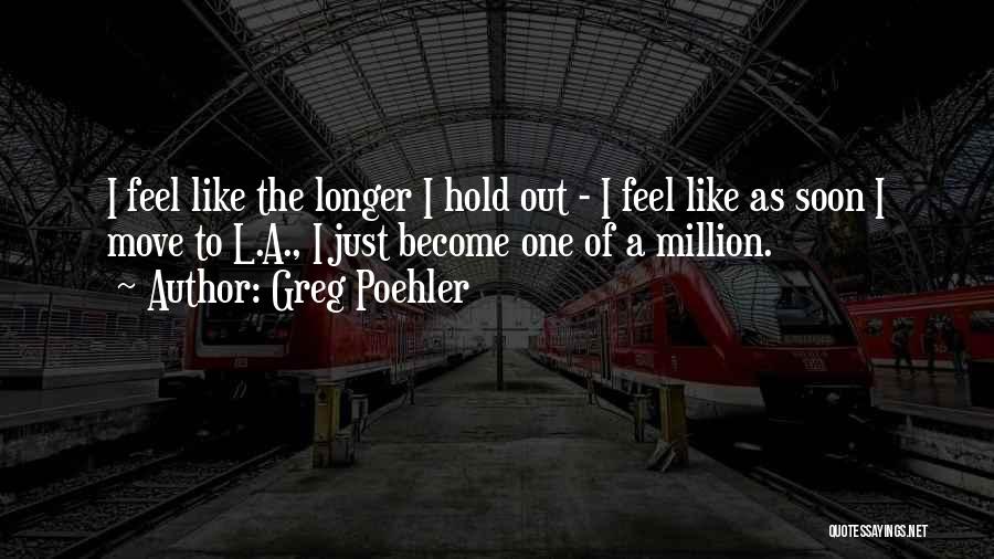 Greg Poehler Quotes 2131951