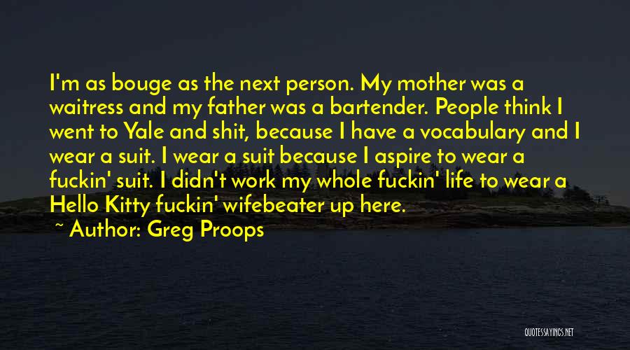 Greg Proops Quotes 1118996