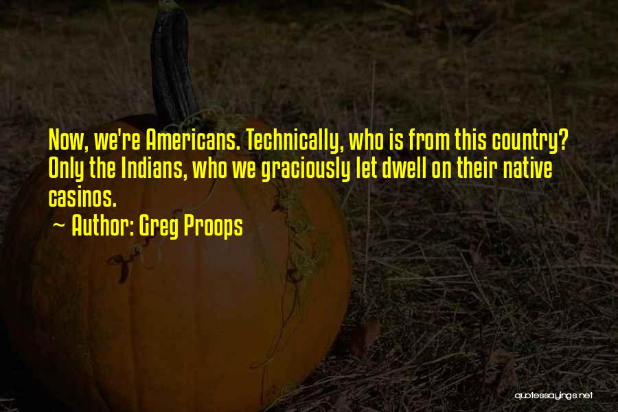 Greg Proops Quotes 1591216