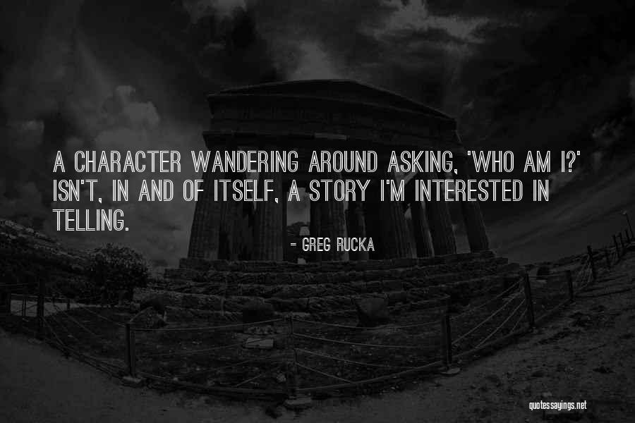 Greg Rucka Quotes 1060960 Greg Rucka Quotes 1060960