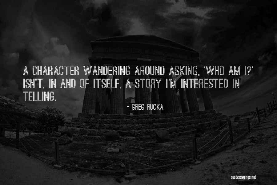 Greg Rucka Quotes 1060960