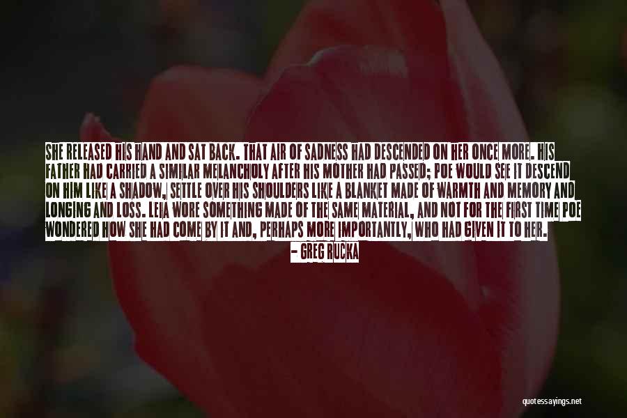 Greg Rucka Quotes 1075632 Greg Rucka Quotes 1075632