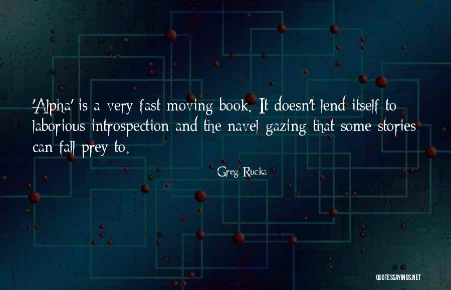 Greg Rucka Quotes 1156854 Greg Rucka Quotes 1156854