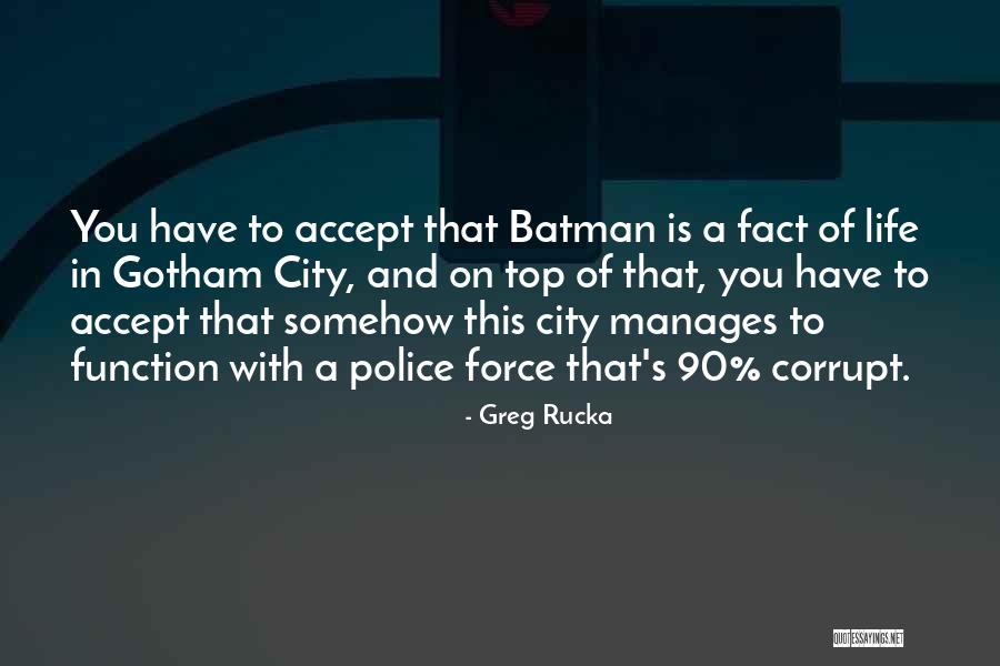 Greg Rucka Quotes 1336664