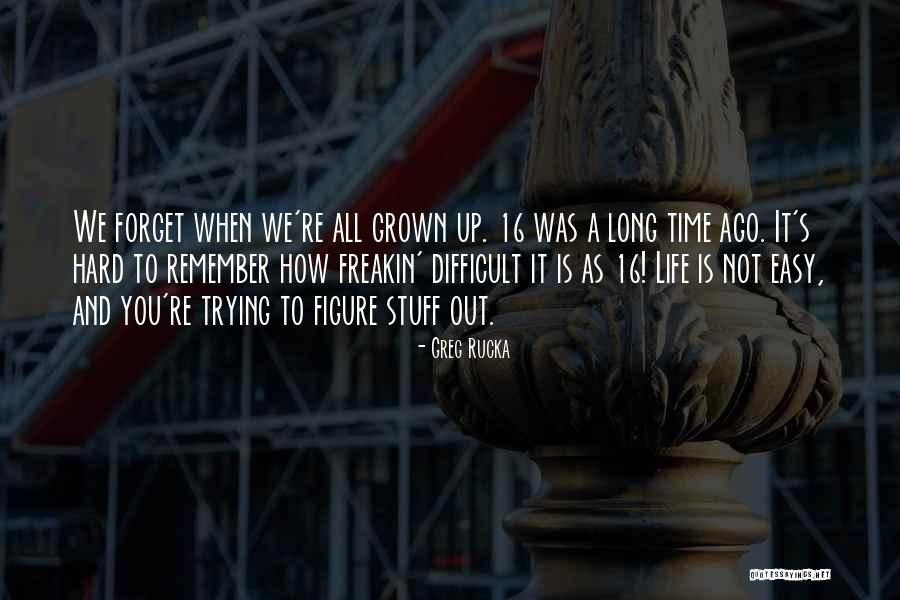 Greg Rucka Quotes 1340294 Greg Rucka Quotes 1340294