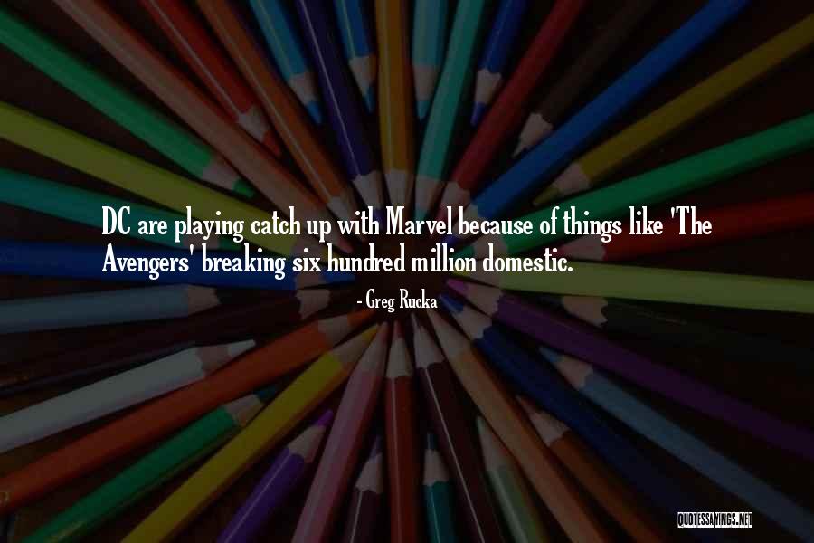 Greg Rucka Quotes 1458744 Greg Rucka Quotes 1458744