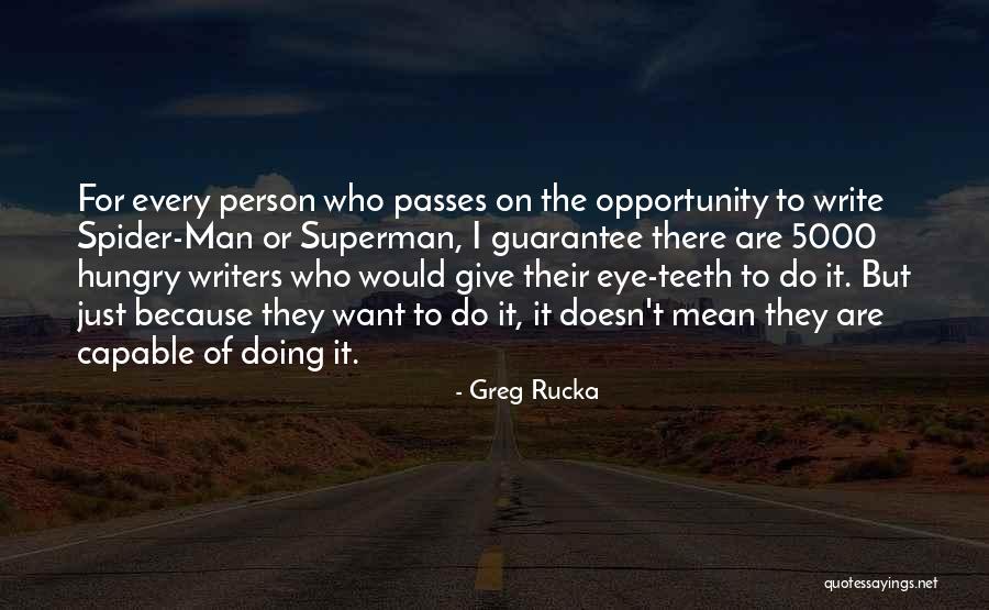 Greg Rucka Quotes 1466962 Greg Rucka Quotes 1466962