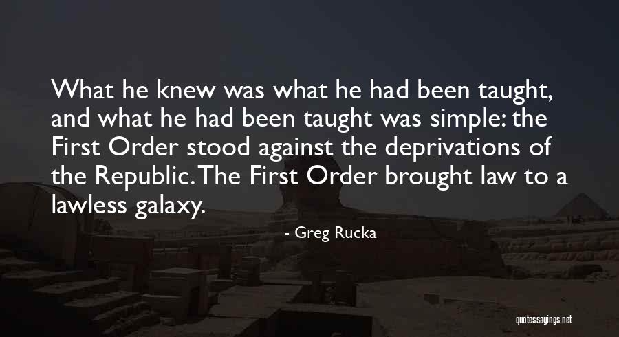 Greg Rucka Quotes 1546596 Greg Rucka Quotes 1546596