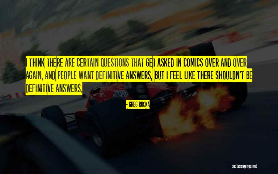 Greg Rucka Quotes 156947 Greg Rucka Quotes 156947