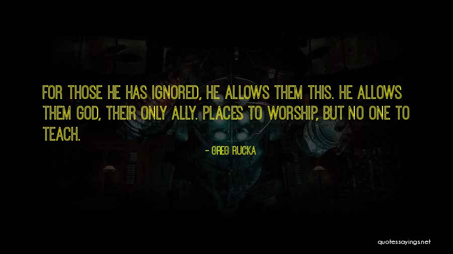 Greg Rucka Quotes 1589527 Greg Rucka Quotes 1589527