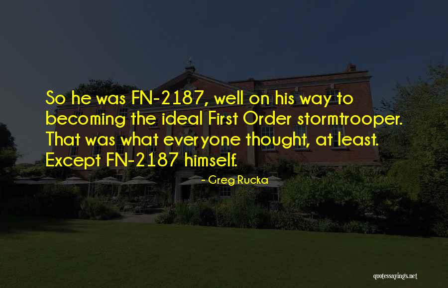 Greg Rucka Quotes 1602881 Greg Rucka Quotes 1602881