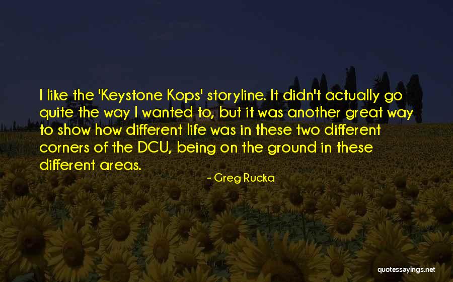 Greg Rucka Quotes 238555