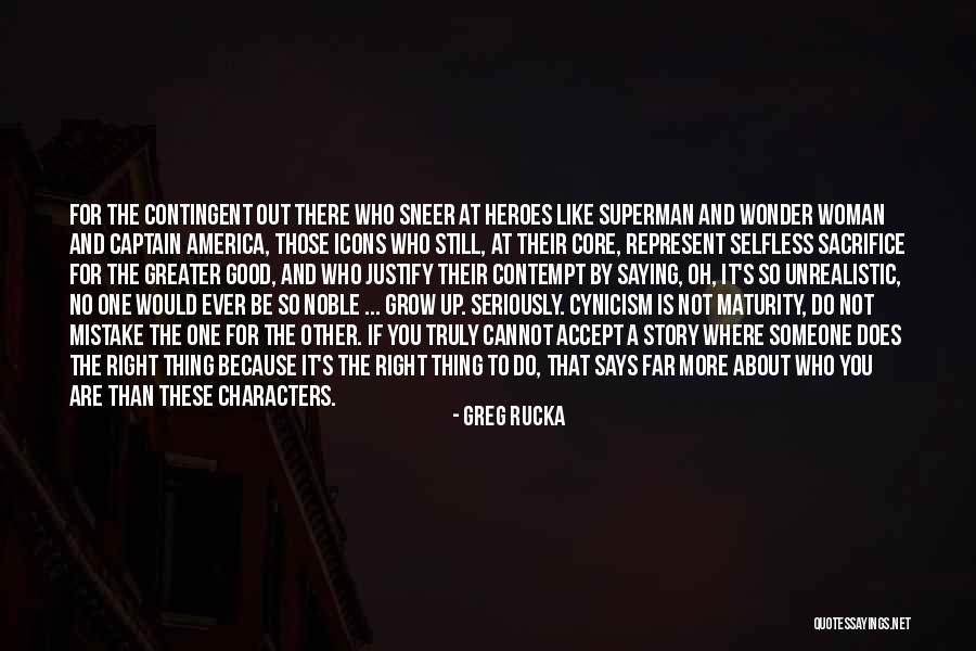 Greg Rucka Quotes 335776 Greg Rucka Quotes 335776