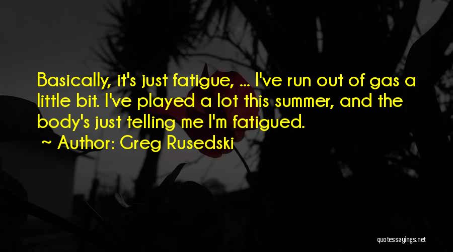 Greg Rusedski Quotes 1790822