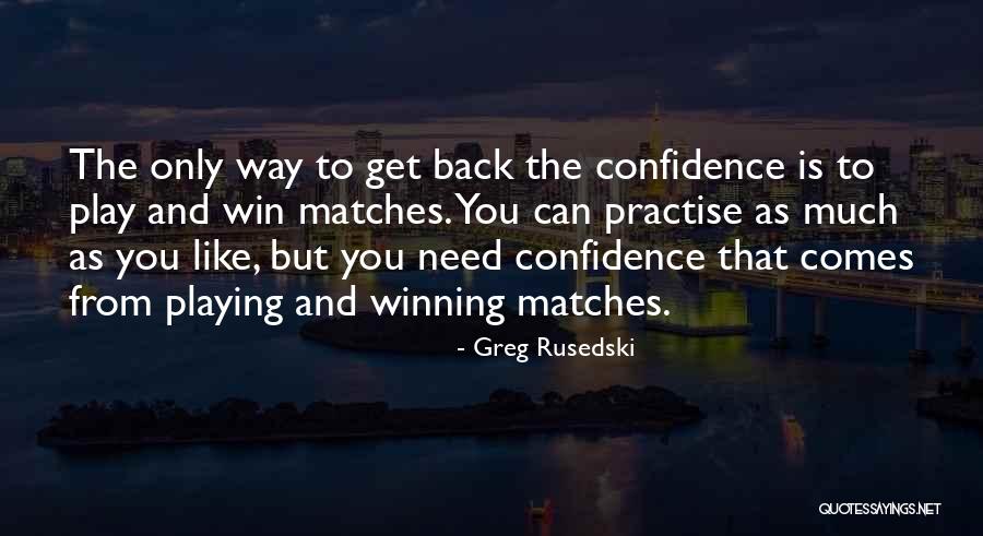 Greg Rusedski Quotes 848279 Greg Rusedski Quotes 848279
