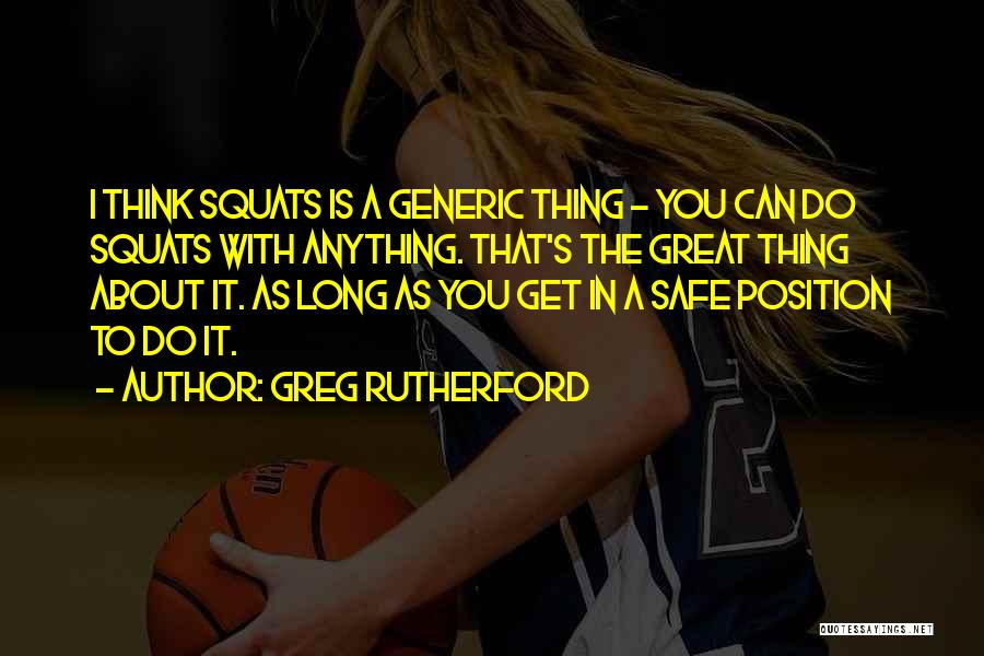 Greg Rutherford Quotes 727129