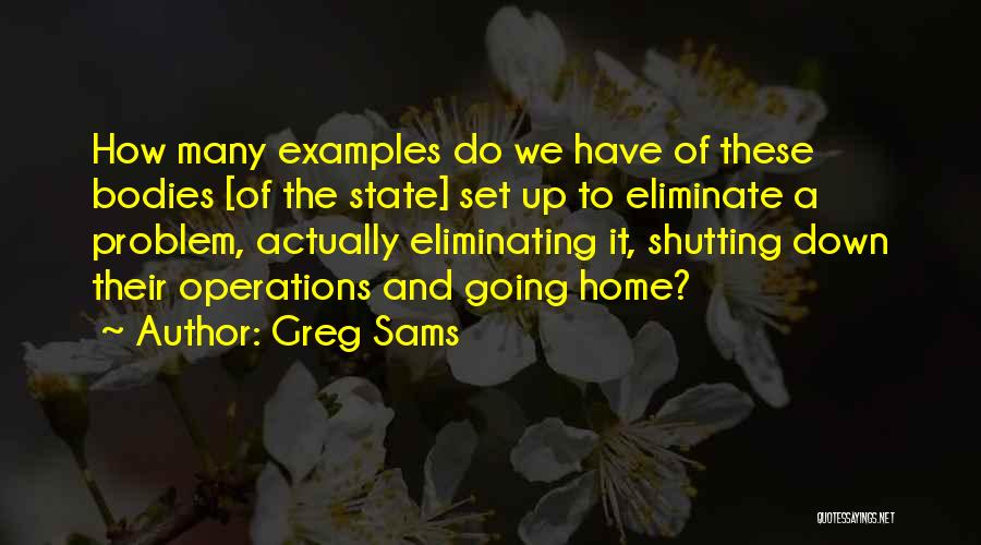 Greg Sams Quotes 588996