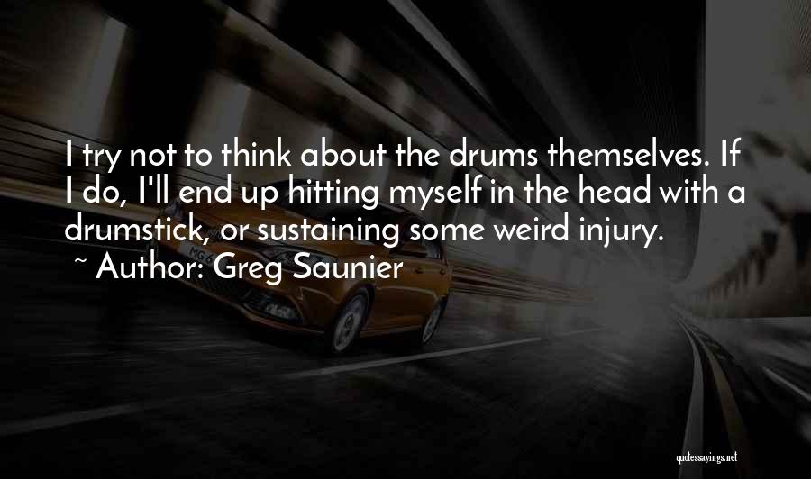 Greg Saunier Quotes 1647514