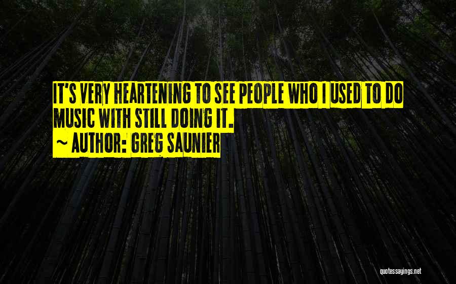 Greg Saunier Quotes 2079299