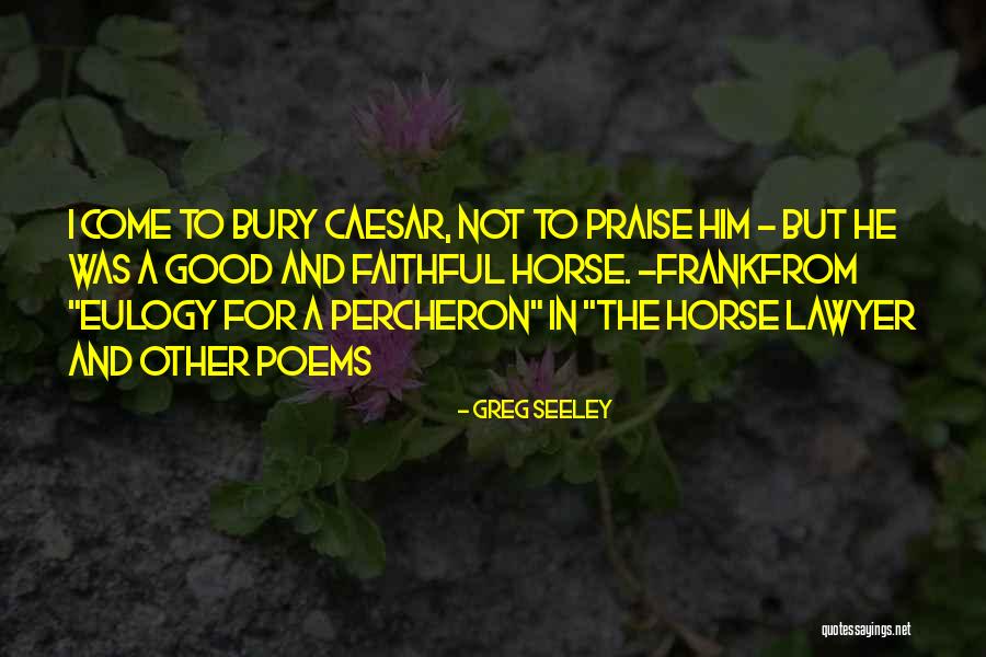Greg Seeley Quotes 902853 Greg Seeley Quotes 902853