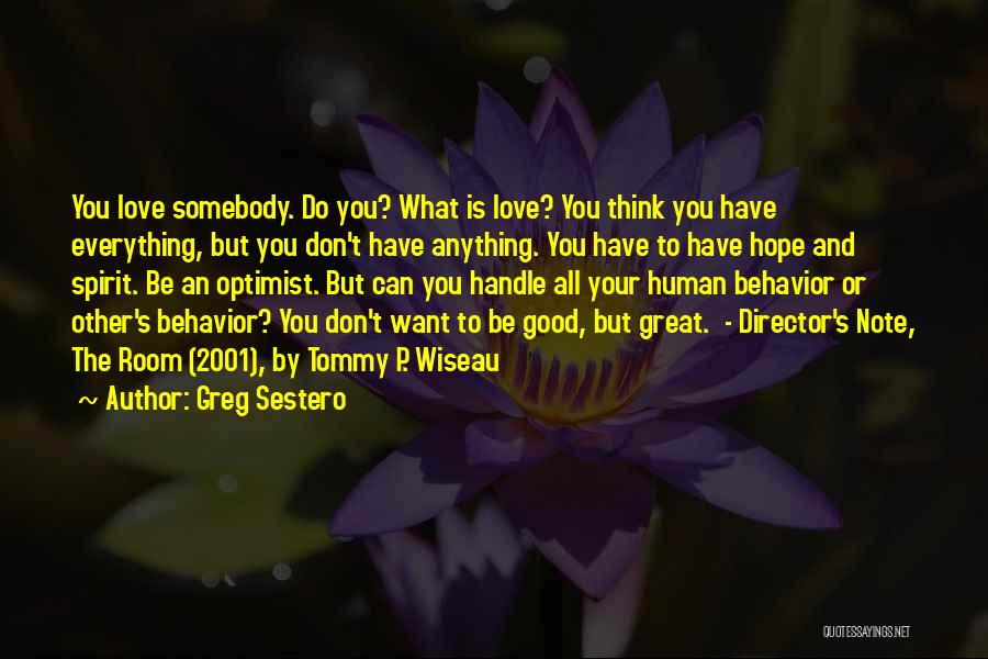 Greg Sestero Quotes 1714864