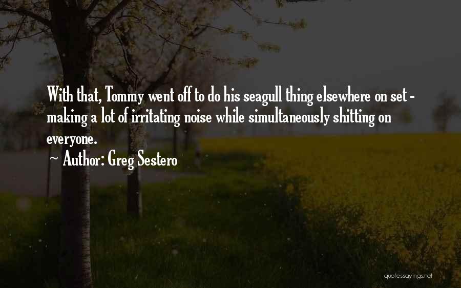 Greg Sestero Quotes 1867871