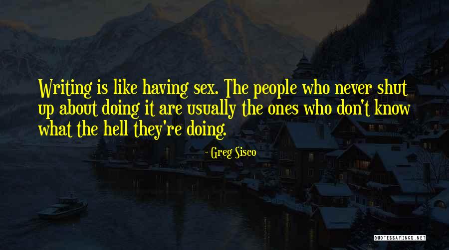 Greg Sisco Quotes 510575