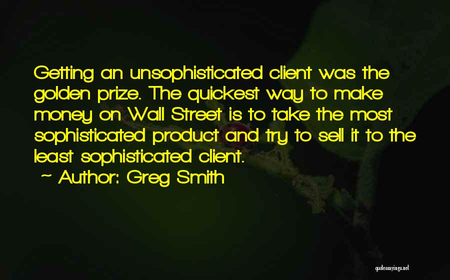 Greg Smith Quotes 1069030