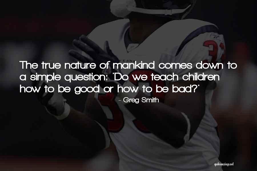 Greg Smith Quotes 2199671 Greg Smith Quotes 2199671