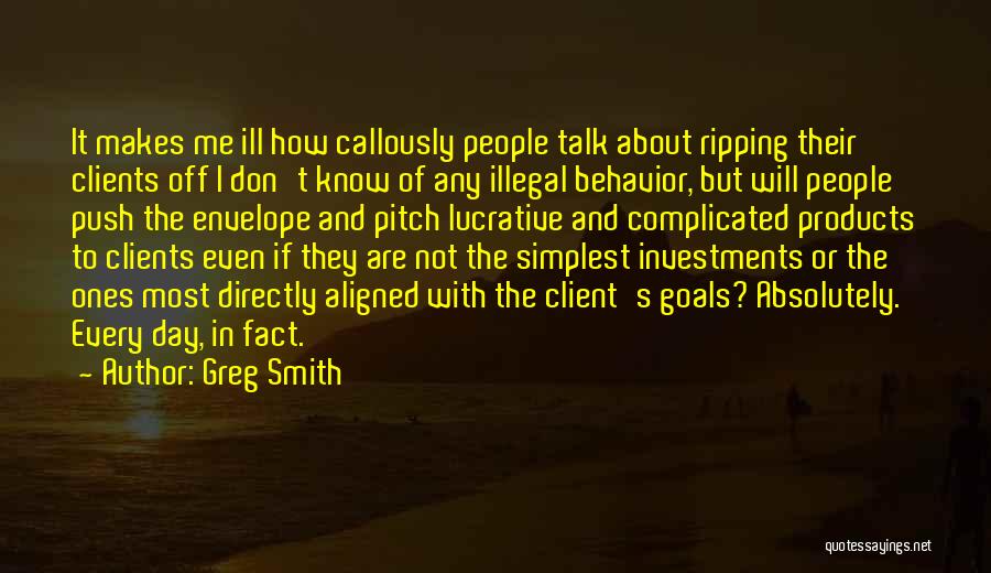 Greg Smith Quotes 857926