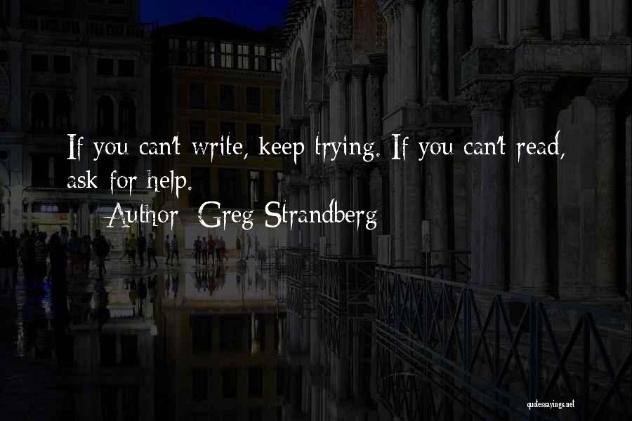 Greg Strandberg Quotes 968077