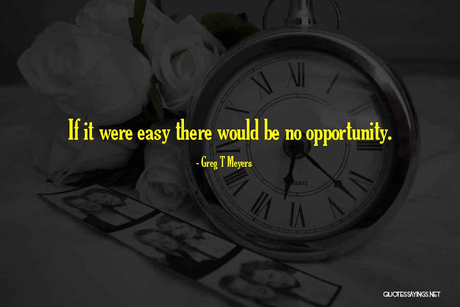 Greg T Meyers Quotes 1085058 Greg T Meyers Quotes 1085058