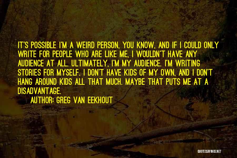 Greg Van Eekhout Quotes 2256227