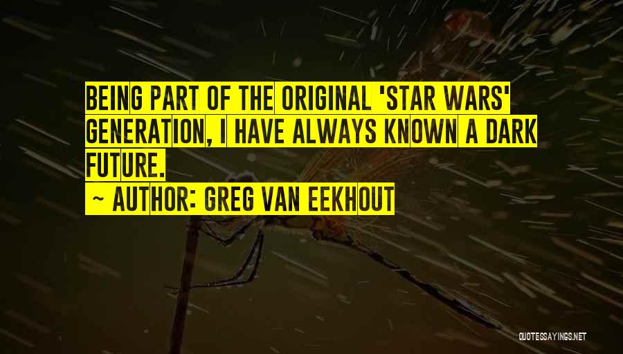 Greg Van Eekhout Quotes 426567