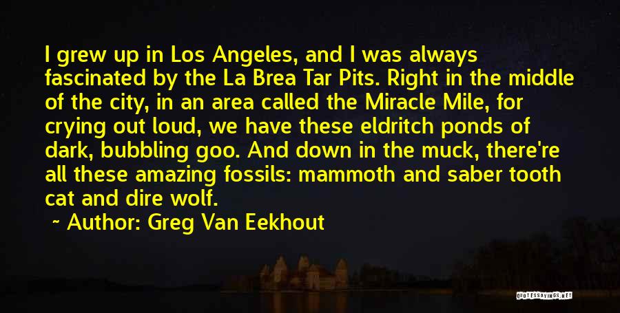 Greg Van Eekhout Quotes 793387