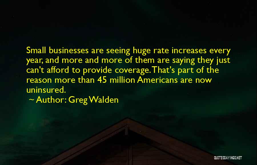Greg Walden Quotes 1623607
