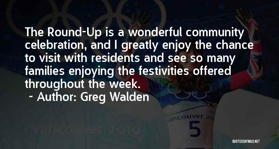 Greg Walden Quotes 2143828