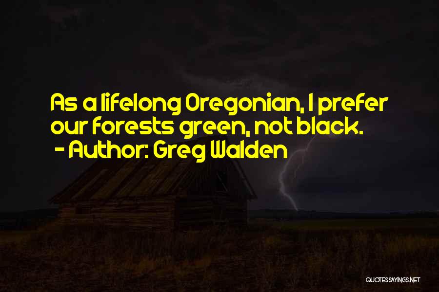 Greg Walden Quotes 709047