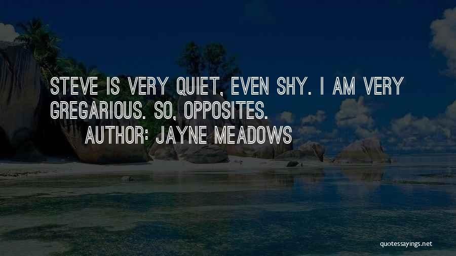 Gregarious Quotes By Jayne Meadows