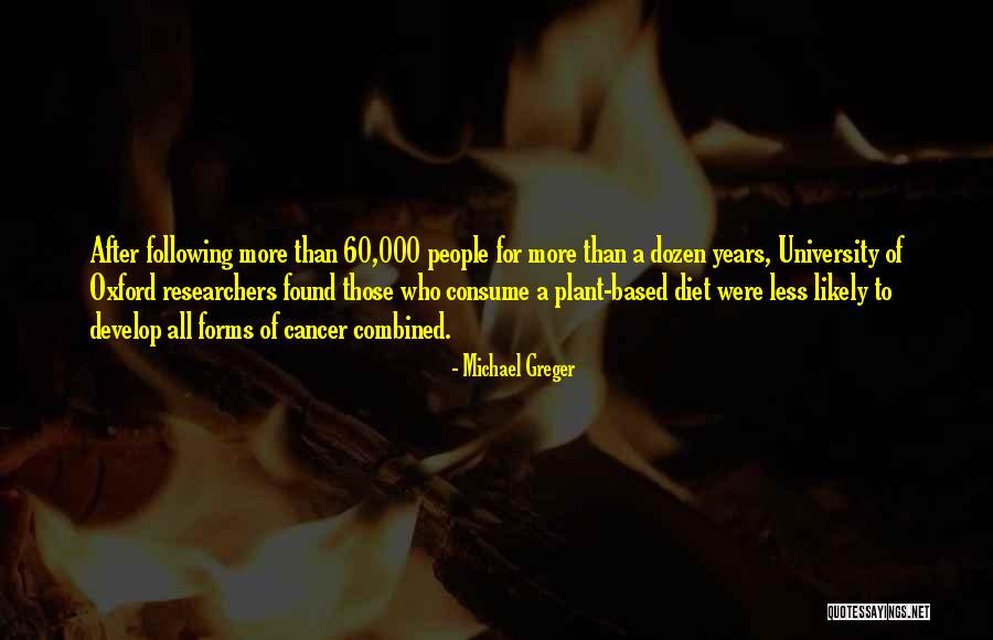 Greger Michael Quotes By Michael Greger Greger Michael Quotes By Michael Greger
