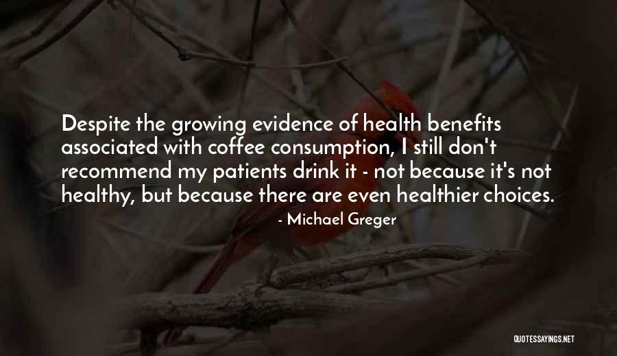 Greger Michael Quotes By Michael Greger Greger Michael Quotes By Michael Greger